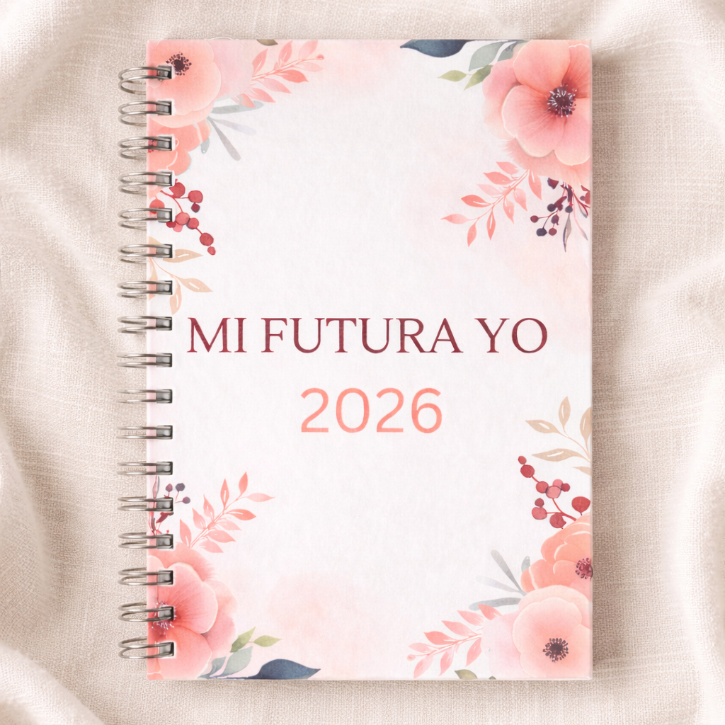 Agenda Mi Futura Yo 2026 | ¿Quieres organizar tu vida y alcanzar tus metas?